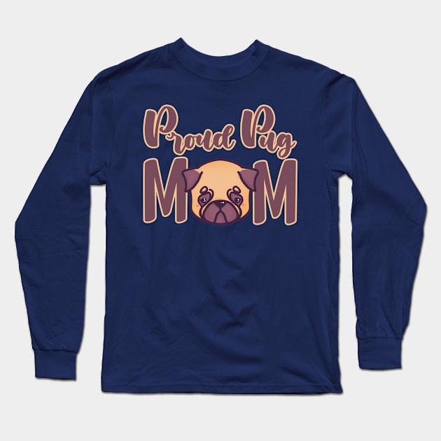 Proud Pug Mom kawaii cute adorable Long Sleeve T-Shirt by astronauticarte